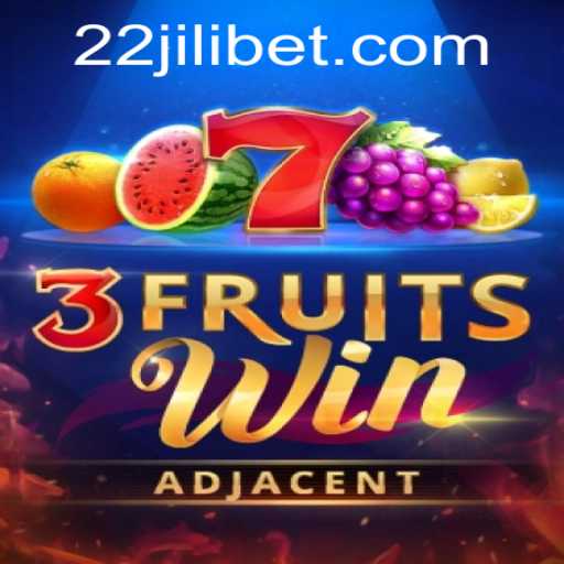 Exploring the Exciting World of 3FruitsWin with 22JILI
