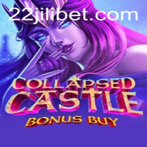 Explore the Exciting World of CollapsedCastleBonusBuy with 22JILI