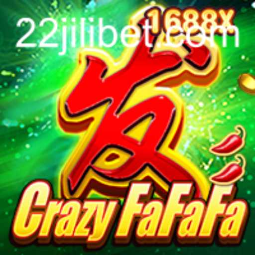 Discover the Thrills of CrazyFaFaFa with 22JILI
