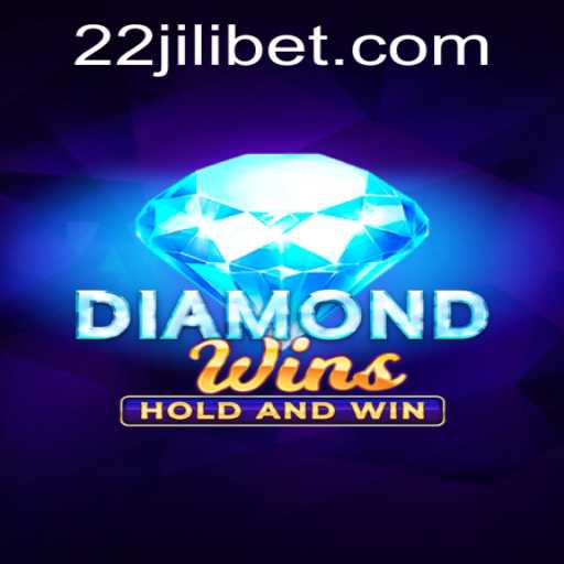 Explore the Thrilling World of DiamondWins with 22JILI