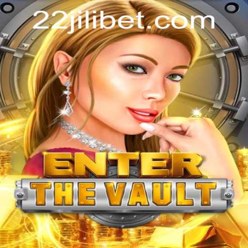 EntertheVault: A New Adventure Awaits with 22JILI