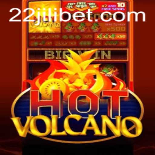 HotVolcano: An Explosive Gaming Experience with 22JILI