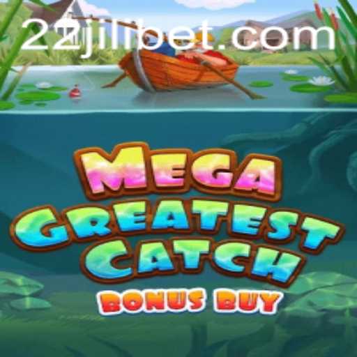 Discover the Thrills of MegaGreatestCatchBonusBuy: A Comprehensive Guide