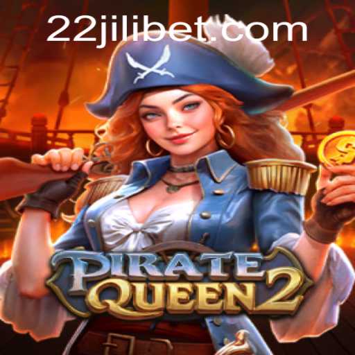 Embark on an Epic Adventure with PirateQueen2 and the Mysterious 22JILI