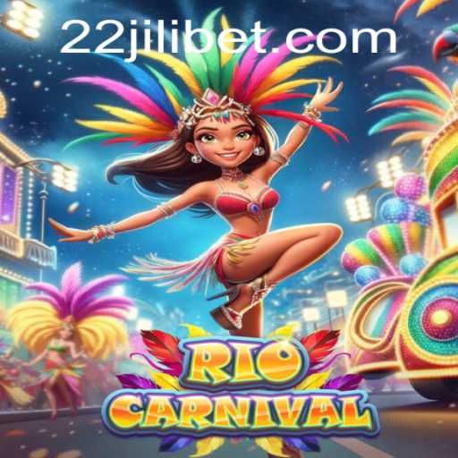 Exploring the Vibrant World of RioCarnival with 22JILI