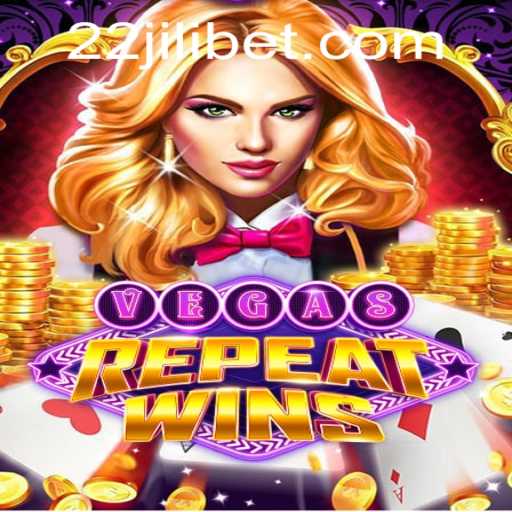 Exploring VegasRepeatWins: A Comprehensive Guide to Mastering the Game Featuring 22JILI